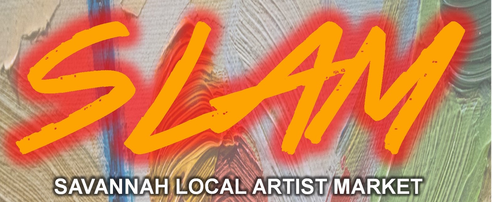 SLAM – Savannah Local Artist Market